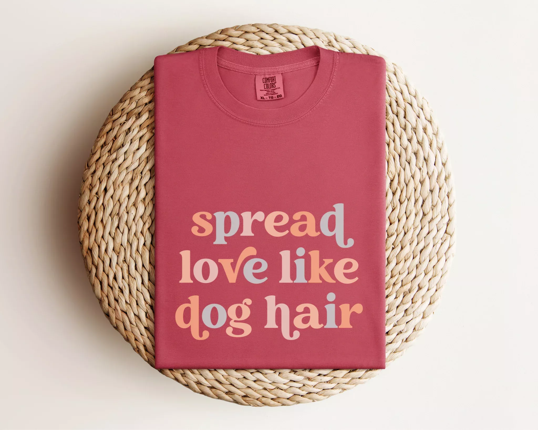 Spread Love Like Dog Hair Crewneck Tee, Crimson *